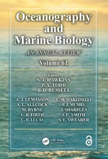 Oceanography and Marine Biology: An Annual Review. Volume 61 by S. J. Hawkins