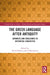 The Greek Language after Antiquity: Advances and Challenges in Historical Linguistics by David Holton