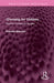 Choosing for Children: Parents' Consent to Surgery by Priscilla Alderson