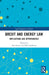 Brexit and Energy Law: Implications and Opportunities by Ana Stanic