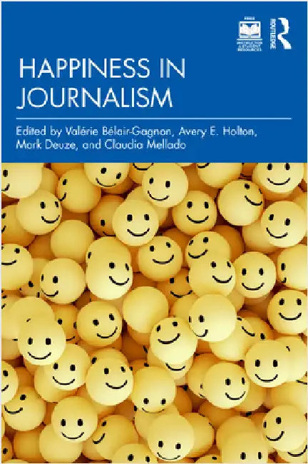 Happiness in Journalism by ValÃ©rie BÃ©lair-Gagnon
