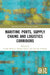 Maritime Ports, Supply Chains and Logistics Corridors by Cyrille Bertelle