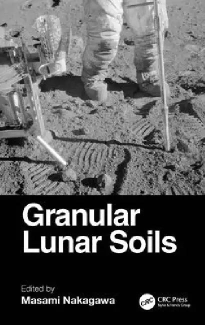 Granular Lunar Soils by Masami Nakagawa