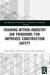Training-Within-Industry Job Programs for Improved Construction Safety by Mollo Lesiba