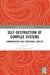 Self-Destruction of Complex Systems: Communicative and Structural Aspects by Kirill Postoutenko