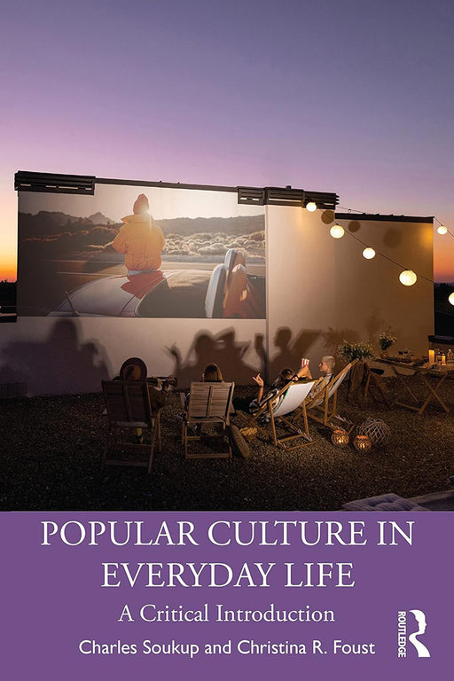 Popular Culture in Everyday Life by Soukup/Charles