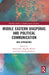 Middle Eastern Diasporas and Political Communication: New Approaches by Ehab Galal
