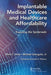 Implantable Medical Devices and Healthcare Affordability by West, Mark C.