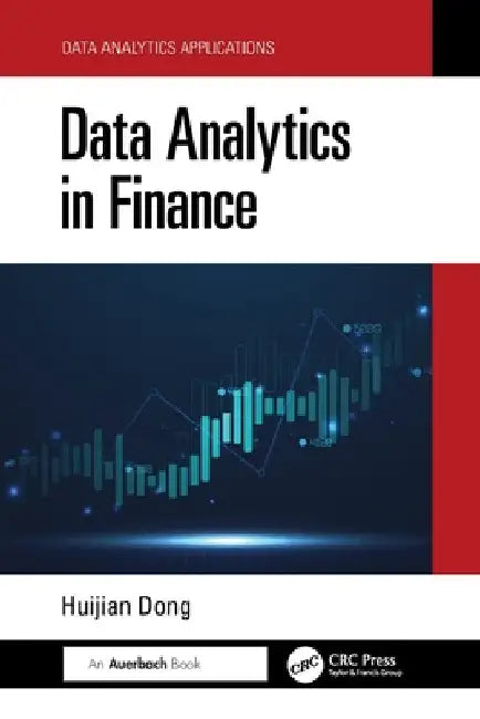 Data Analytics in Finance by Huijian Dong