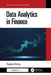 Data Analytics in Finance by Huijian Dong