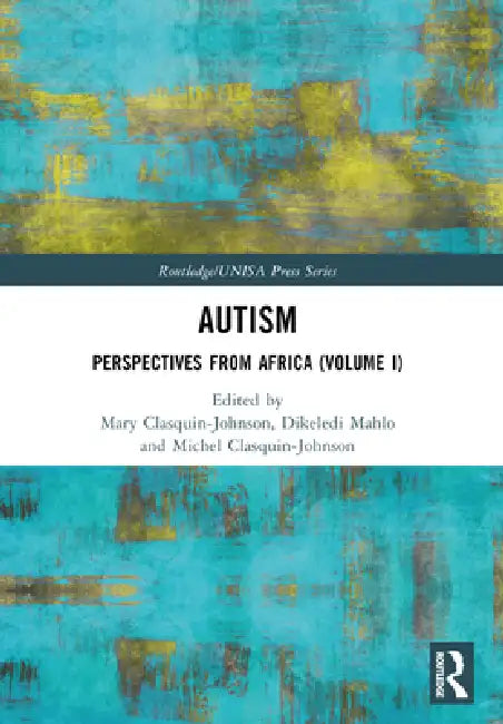 Autism: Perspectives from Africa  by Mary Clasquin-Johnson