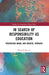 In Search of Responsibility as Education: Traversing Banal and Radical Terrains by Hannah Spector