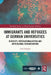 Immigrants and Refugees at German Universities: Diversity, Internationalization and Anticolonial Considerations by Lisa Unangst