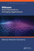 MXenes: From Research to Emerging Applications by Subhendu Chakroborty