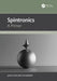 Spintronics: A Primer by Jean-Philippe Ansermet