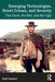 Emerging Technologies Novel Crimes and Security by Nasheri, Hedi