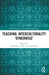 Teaching Interculturality 'Otherwise' by Fred Dervin