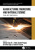 Manufacturing Engineering and Materials Science: Tools and Applications by Abhineet Saini