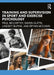 Training and Supervision in Sport and Exercise Psychology by Mccarthy, Paul