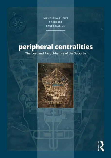 Peripheral Centralities by Nicholas a. Phelps