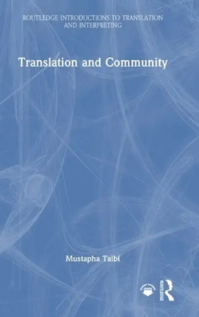 Translation and Community by Mustapha Taibi