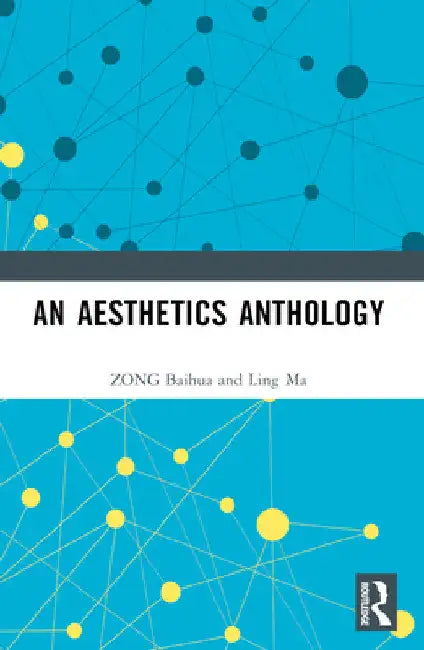 An Aesthetics Anthology by Zong Baihua