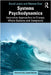 Systems Psychodynamics: Innovative Approaches to Change, Whole Systems and Complexity by David Lawlor