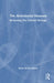 The Anticolonial Museum: Reclaiming Our Colonial Heritage by Bruno Brulon Soares