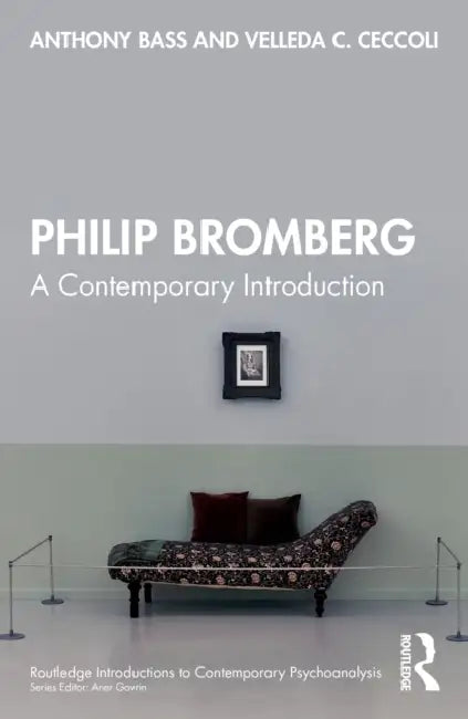 Philip Bromberg: A Contemporary Introduction by Anthony Bass, Velleda C. Ceccoli