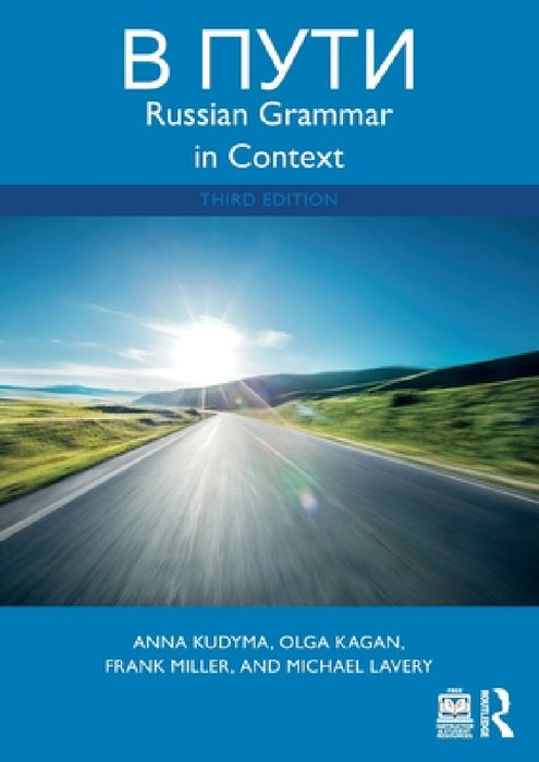 V Puti: Russian Grammar in Context by Anna Kudyma, Olga Kagan, Frank Miller