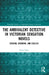 The Ambivalent Detective in Victorian Sensation Novels: Dickens, Braddon, and Collins by Sarah Yoon