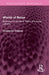 Worlds of Sense: Exploring the Senses in History and Across Cultures by Classen Constance