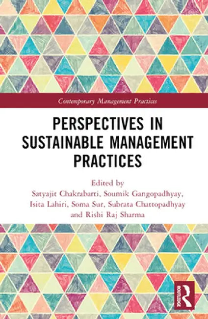 Perspectives in Sustainable Management Practices by Satyajit Chakrabarti