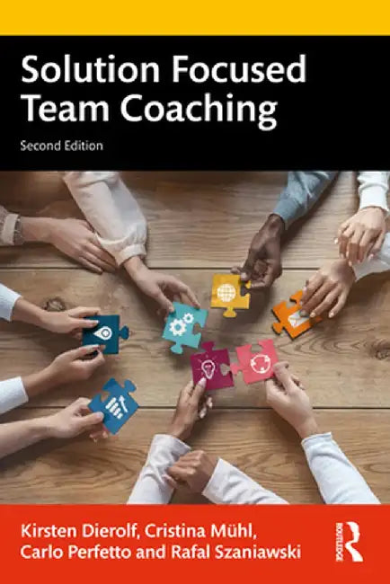 Solution Focused Team Coaching by Kirsten Dierolf
