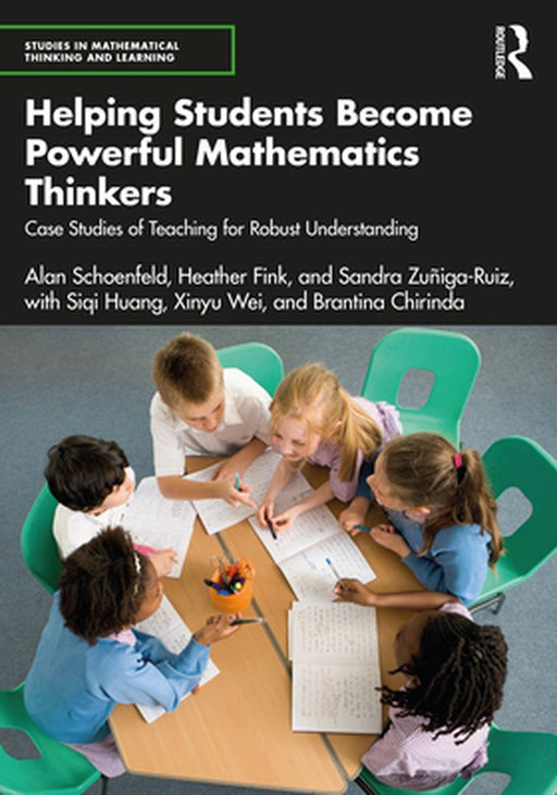 Helping Students Become Powerful Mathematics Thinkers by Schoenfeld, Alan