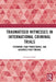 Traumatised Witnesses in International Criminal Trials: Testimony, Fair Proceedings, and Accurate Fact-Finding by Suzanne Schot