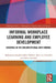 Informal Workplace Learning and Employee Development: Growing in the Organizational New Normal by Malgorzata Rozkwitalska-Welenc