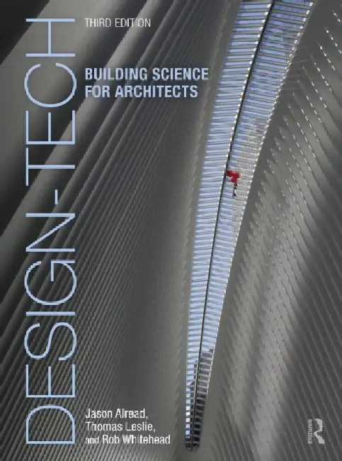 Design-Tech: Building Science for Architects by Jason Alread
