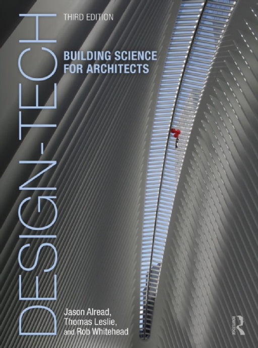 Design-Tech: Building Science for Architects by Jason Alread