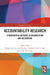 Accountability Research: Ethnographic Methods in Organisation and Accounting by Hugo Letiche, Ivo de Loo, Carolyn Cordery