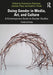 Doing Gender in Media, Art, and Culture: A Contemporary Guide to Gender Studies by Rosemarie Buikema, Liedeke Plate, Kathrin Thiele