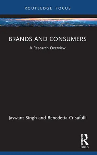 Brands and Consumers: A Research Overview by Jaywant Singh