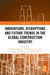 Innovations, Disruptions and Future Trends in the Global Construction Industry by Temitope Omotayo, Temitope Egbelakin, Olabode Ogunmakinde