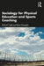 Sociology for Physical Education and Sports Coaching by Light, Richard L