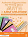 Authentic Opportunities for Writing about Math in Early Childhood: Prompts and Examples for Building Understanding by Tammy L. Jones