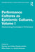 Performance Cultures as Epistemic Cultures, Volume I: (Re)Generating Knowledges in Performance by Erika Fischer-Lichte