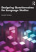 Designing Questionnaires for Language Studies by Lamont Antieau
