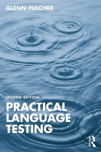 Practical Language Testing by Fulcher, Glenn