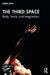 The Third Space: Body, Voice, and Imagination by Robert Lewis