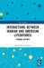 Interactions Between Iranian and American Literatures: Strange Affinity by Naghmeh Esmaeilpour
